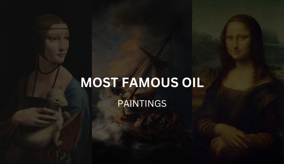 Famous Oil paintings